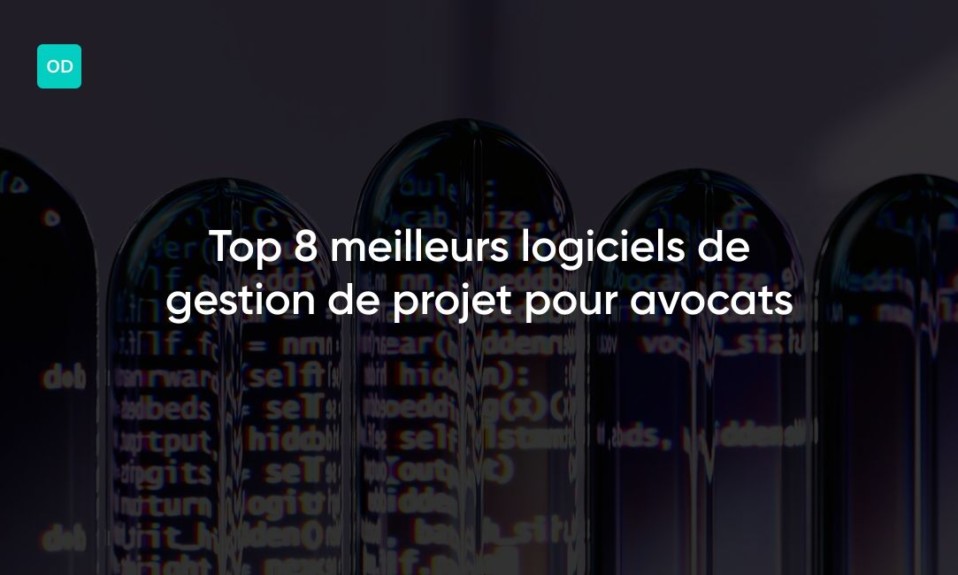 Top 8 meilleurs logiciels de gestion de projet pour avocats