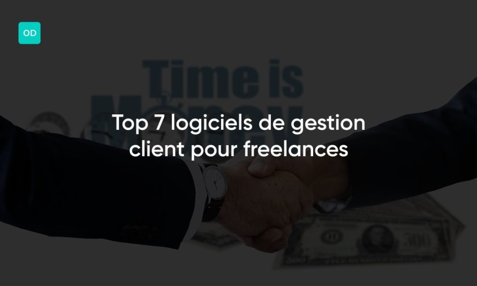 Top 7 logiciels de gestion client pour freelances